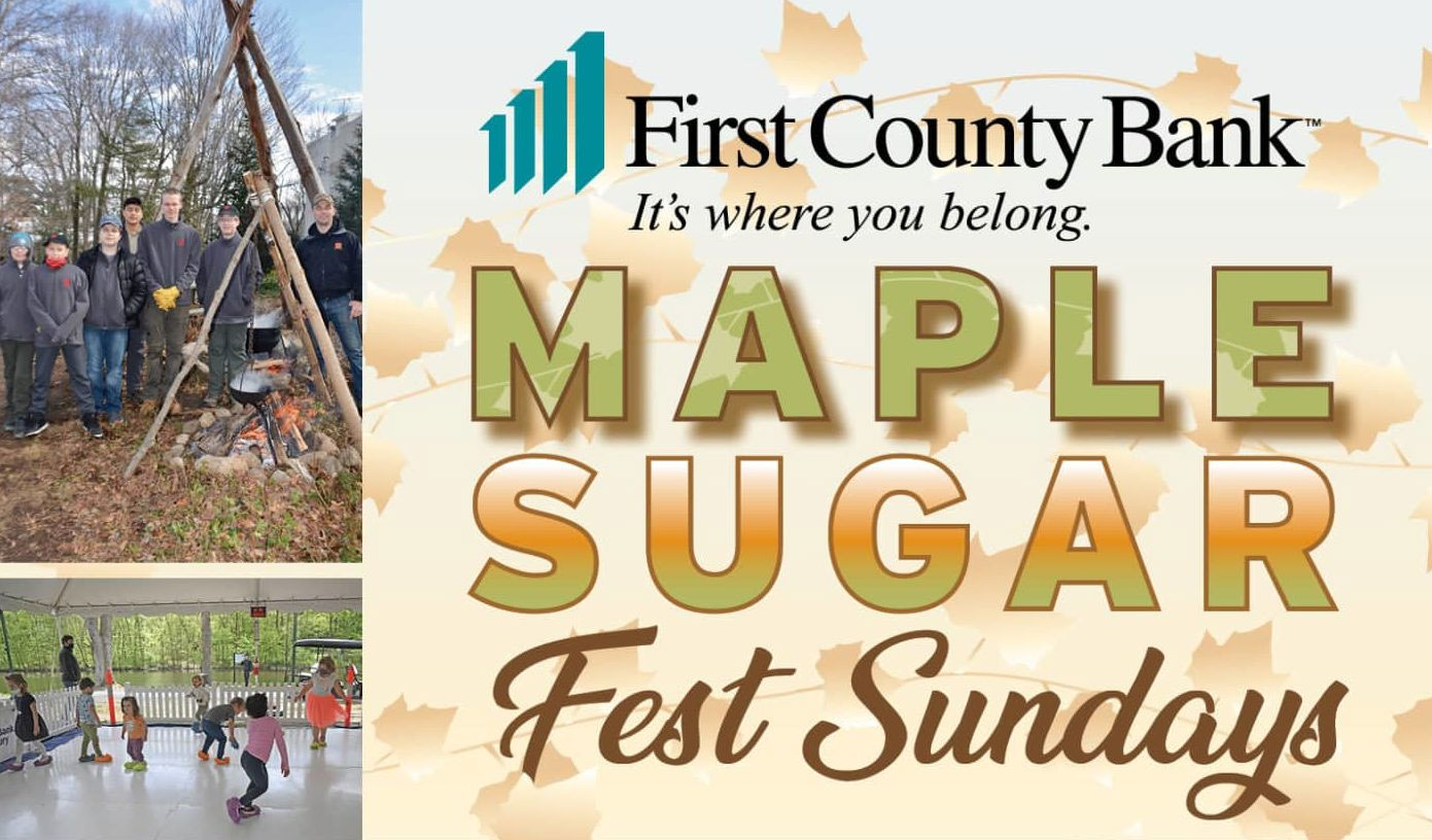 First County Bank Maple Sugar Fest Sundays