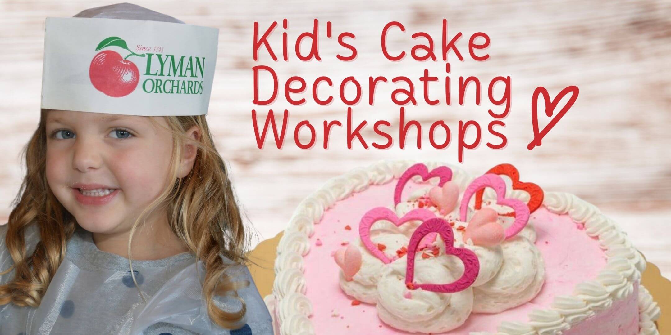 Kid's Heart Cake Decorating Workshop at Lyman Orchards