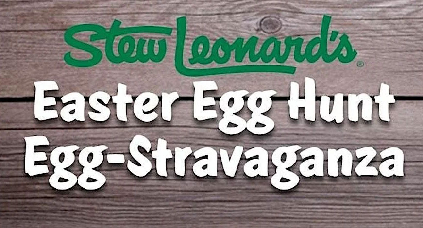 Stew Leonards Easter Egg Hunt Egg-Stravaganza