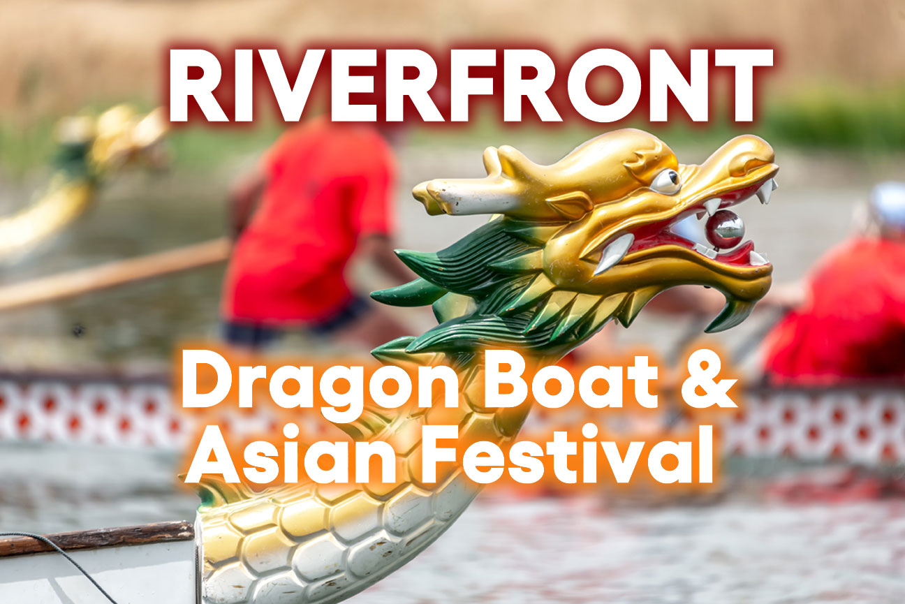 Annual Riverfront Dragon Boat and Asian Festival