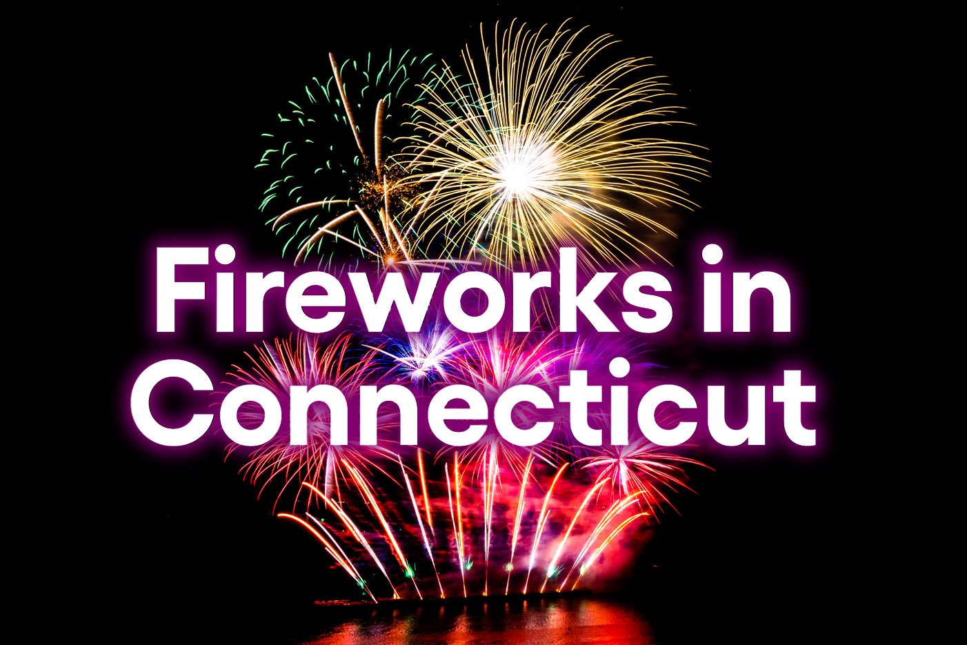 Fireworks in Connecticut