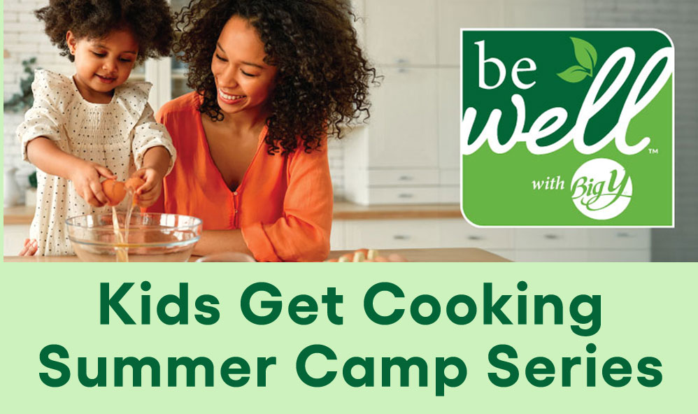 Big Y FREE Kids Get Cooking Summer Camp Series