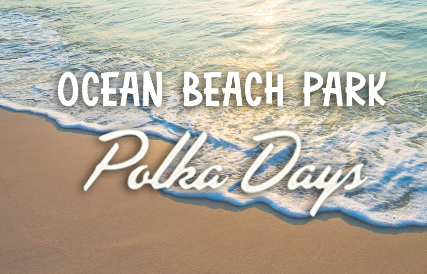 Annual Ocean Beach Park Polka Days Celebration