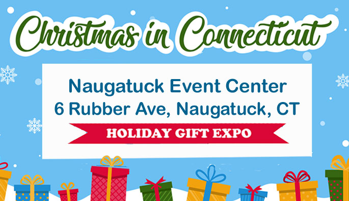 Annual Christmas in Connecticut Holiday Gift Expo at Naugatuck Event Center