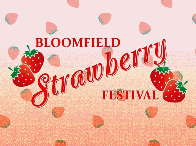The Annual Bloomfield Strawberry Festival
